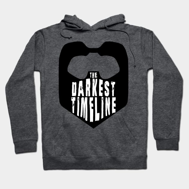 We're In the Darkest Timeline Hoodie by Xanaduriffic